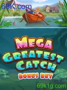 MegaGreatestCatchBonusBuy